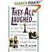 They All Laughed... From Light Bulbs to Lasers: The Fascinating Stories Behind the Great Inventions That Have Changed Our Lives