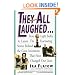 They All Laughed... From Light Bulbs to Lasers: The Fascinating Stories Behind the Great Inventions That Have Changed Our Lives