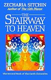 La Escalera Al Cielo/ The Stairway to Heaven (The Earth Chronicles, 2)