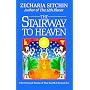 The Stairway to Heaven: The Second Book of the Earth Chronicles: 2 (Earth Chronicles)