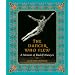 The Dancer Who Flew: A Memoir of Rudolf Nureyev