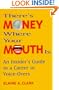 There's Money Where Your Mouth Is: An Insider's Guide to a Career in Voice-Overs