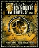 Arthur Frommer's New World of Travel