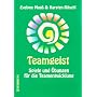 Teamgeist: Spiele und �bungen f�r die Teamentwicklung