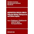 Hepatitis Delta Virus: Molecular Biology, Pathogenesis, and Clinical Aspects : Proceedings of the... by Greece) International Symposium on Hepatitis Delta Virus 1992 (Rhodes, John M. Taylor, Stephanos Hadziyannis, and Ferruccio Bonino