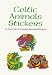 Celtic Animals Stickers (Pocket-Size Sticker Collections)