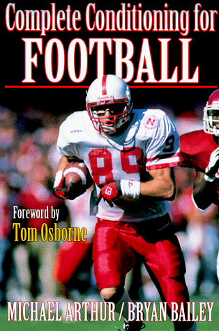 Complete Conditioning for Football (Complete conditioning for sport series)