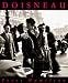 Robert Doisneau: Retrospective