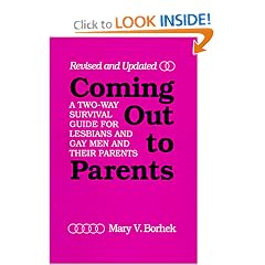 Coming Out to Parents: A Two-Way Survival Guide for Lesbians and Gay Men and Their Parents