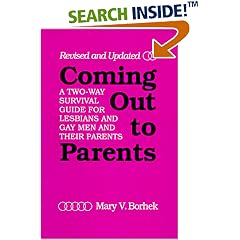 Coming Out to Parents: A Two-Way Survival Guide for Lesbians and Gay Men and Their Parents