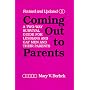 Coming Out to Parents: A Two-Way Survival Guide for Lesbians and Gay Men and Their Parents