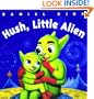 Hush, Little Alien