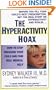 The Hyperactivity Hoax: How to Stop Drugging Your Child and Find Real Medical Help