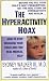 The Hyperactivity Hoax: How to Stop Drugging Your Child and Find Real Medical Help