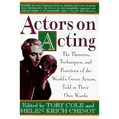 Theories, Techniques and Practices (Actors on Acting)