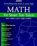 Arco Math for Smart Test-Takers (Arco Academic Test Preparation)