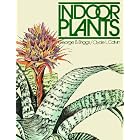 Click here to buy Indoor Plants by  George B. Briggs and Clyde L. Calvin.