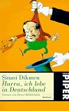 Hurra, ich lebe in Deutschland. Satiren - Sinasi Dikmen