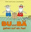 Bu und B� gehen auf ein Fest