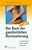 Das Buch der ganzheitlichen Darmsanierung