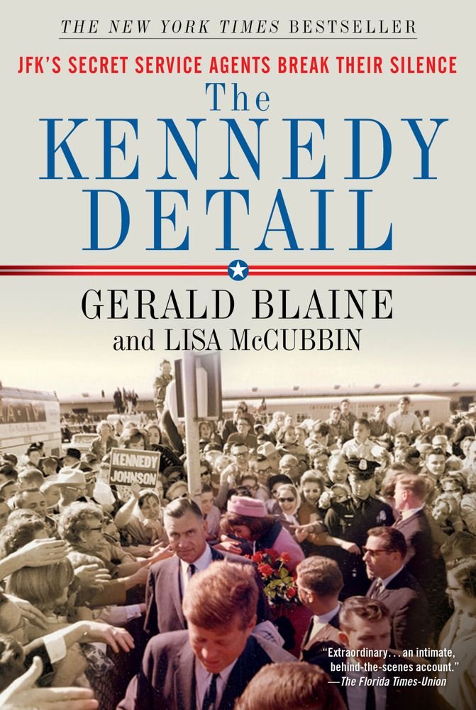Amazon.com: The Kennedy Detail: JFK's Secret Service Agents Break ... Amazon.com: The Kennedy Detail: JFK's Secret Service Agents Break ...