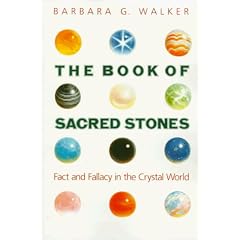 The Book of Sacred Stones: Fact and Fallacy in the Crystal World