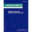 Hantavirus in the Americas: Guidelines for Diagnosis, Treatment, Prevention, and Control (Series TP 47)