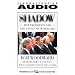 Shadow: Five Presidents and the Legacy of Watergate 1974-1999