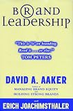 Brand Leadership: The Next Level of the Brand Revolution