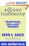 Brand Leadership: Building Assets in an Information Economy