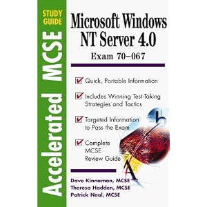 Windows Nt 4.0 Server: Exam 70 - 067 (Accelerated Mcse Study Guide)