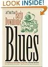 Early Downhome Blues: A Musical and Cultural Analysis (Cultural Studies of the United States)
