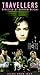 Travellers [VHS]