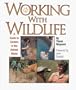 Working with Wildlife (Single Title: Social Studies: College and Career Guidance)