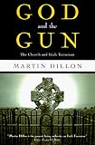 God and the Gun: The Church and Irish Terrorism