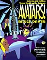 Avatars: Exploring and Building Virtual Worlds on the Internet