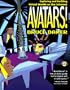 Avatars: Exploring and Building Virtual Worlds on the Internet