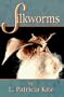 Silkworms
