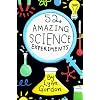 52 Amazing Science Experiments (52 Series)