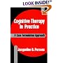 Cognitive Therapy in Practice: A Case Formulation Approach