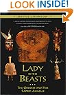 Lady of the Beasts: The Goddess and Her Sacred Animals