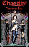 Theatre of Pain (Chastity Series)