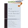 Risk Management with Suicidal Patients