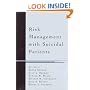 Risk Management with Suicidal Patients