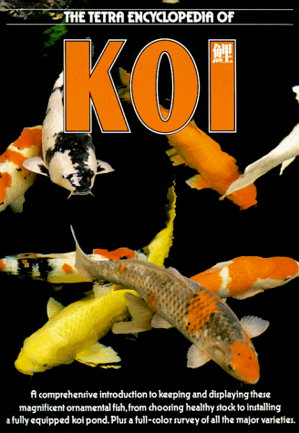 The Tetra Encyclopedia of Koi [Hardcover]
