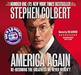 America Again: Re-Becoming the Greatness We Never Werent