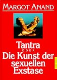 Produkt-Bild: Tantra oder Die Kunst der sexuellen Ekstase