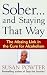 Book Sober...and Staying That Way: The Missing Link in The Cure for Alcoholism
