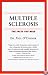 Multiple Sclerosis: The Facts You Need (Your Personal Health)