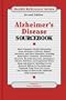 Alzheimer's Disease Sourcebook: Basic Consumer Health Information About Alzheimer's Disease, Related Disorders, and Other Dementias (Health Reference Series, Vol 46)